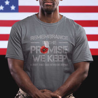 Remembrance Is The Promise We Keep T Shirt Memorial Day