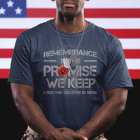 Remembrance Is The Promise We Keep T Shirt Memorial Day