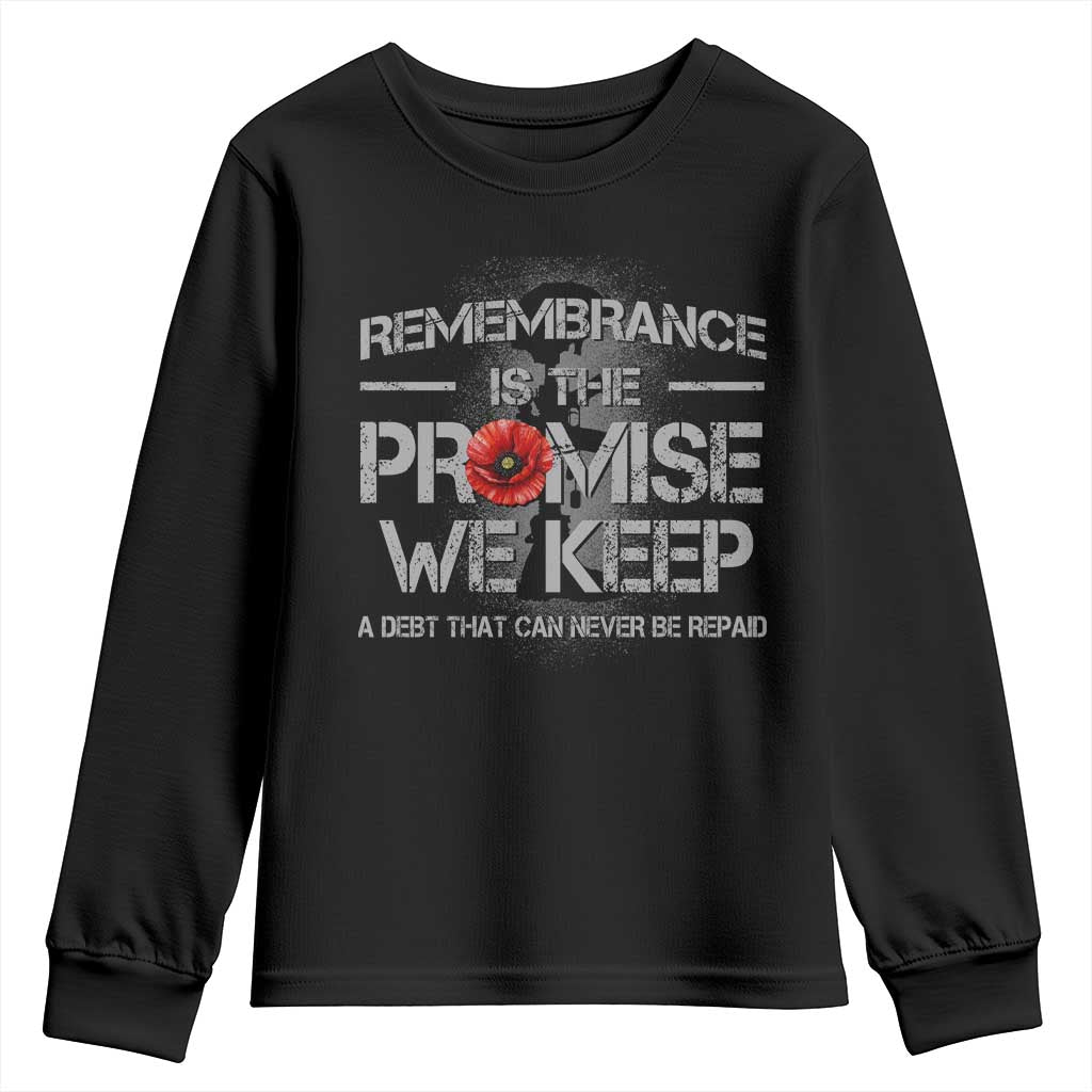 Remembrance Is The Promise We Keep Youth Sweatshirt Memorial Day
