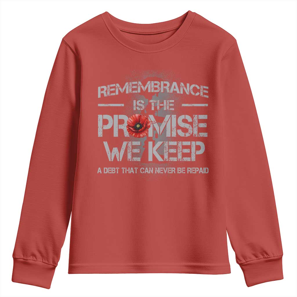 Remembrance Is The Promise We Keep Youth Sweatshirt Memorial Day