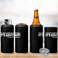 It Is Not A Pimp Walk It Is Gout 4 in 1 Can Cooler Tumbler Old Man Medical Humor