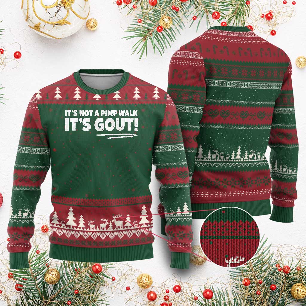 It Is Not A Pimp Walk It Is Gout Ugly Christmas Sweater Old Man Medical Humor