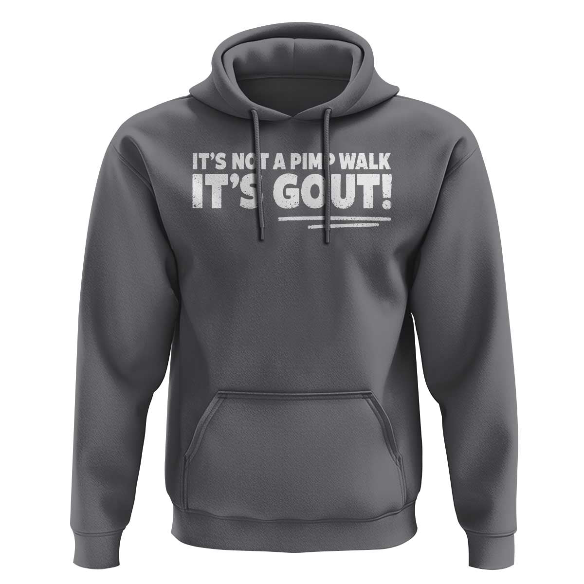 It Is Not A Pimp Walk It Is Gout Hoodie Old Man Medical Humor