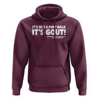 It Is Not A Pimp Walk It Is Gout Hoodie Old Man Medical Humor