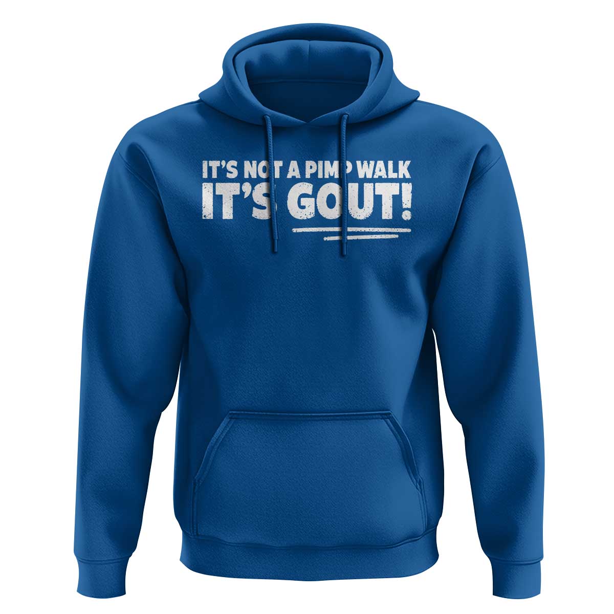 It Is Not A Pimp Walk It Is Gout Hoodie Old Man Medical Humor
