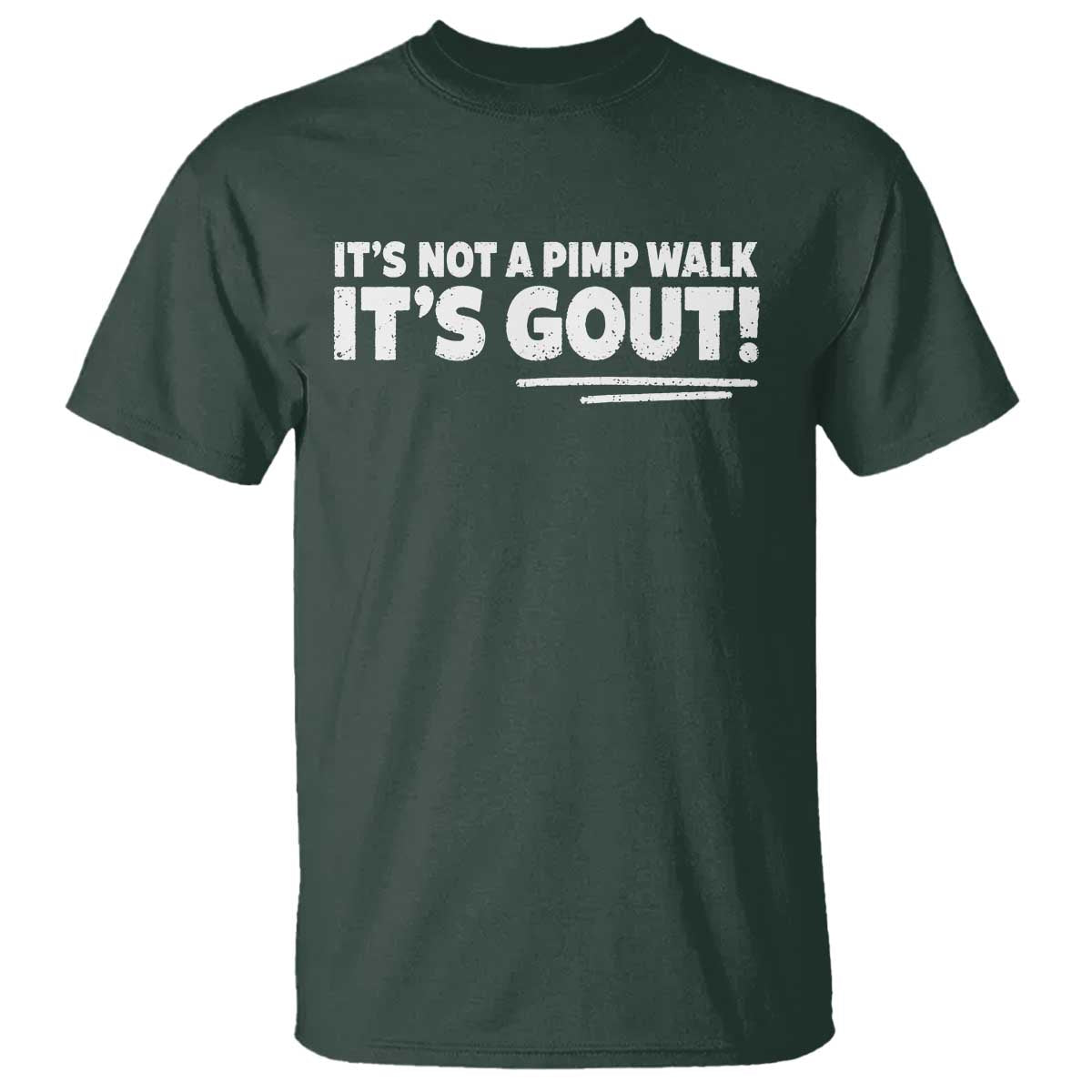 It Is Not A Pimp Walk It Is Gout T Shirt Old Man Medical Humor