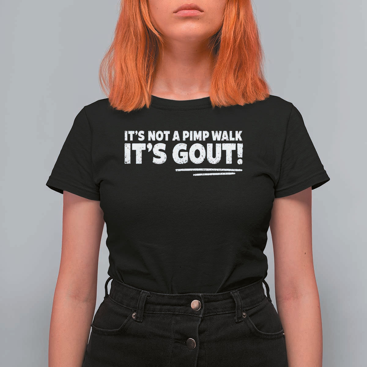 It Is Not A Pimp Walk It Is Gout T Shirt For Women Old Man Medical Humor