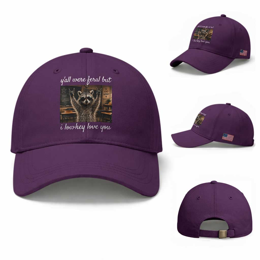 Y'all Were Feral But I Lowkey Love You Baseball Cap Funny Raccoon Teacher