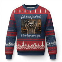 Y'all Were Feral But I Lowkey Love You Ugly Christmas Sweater Funny Raccoon Teacher