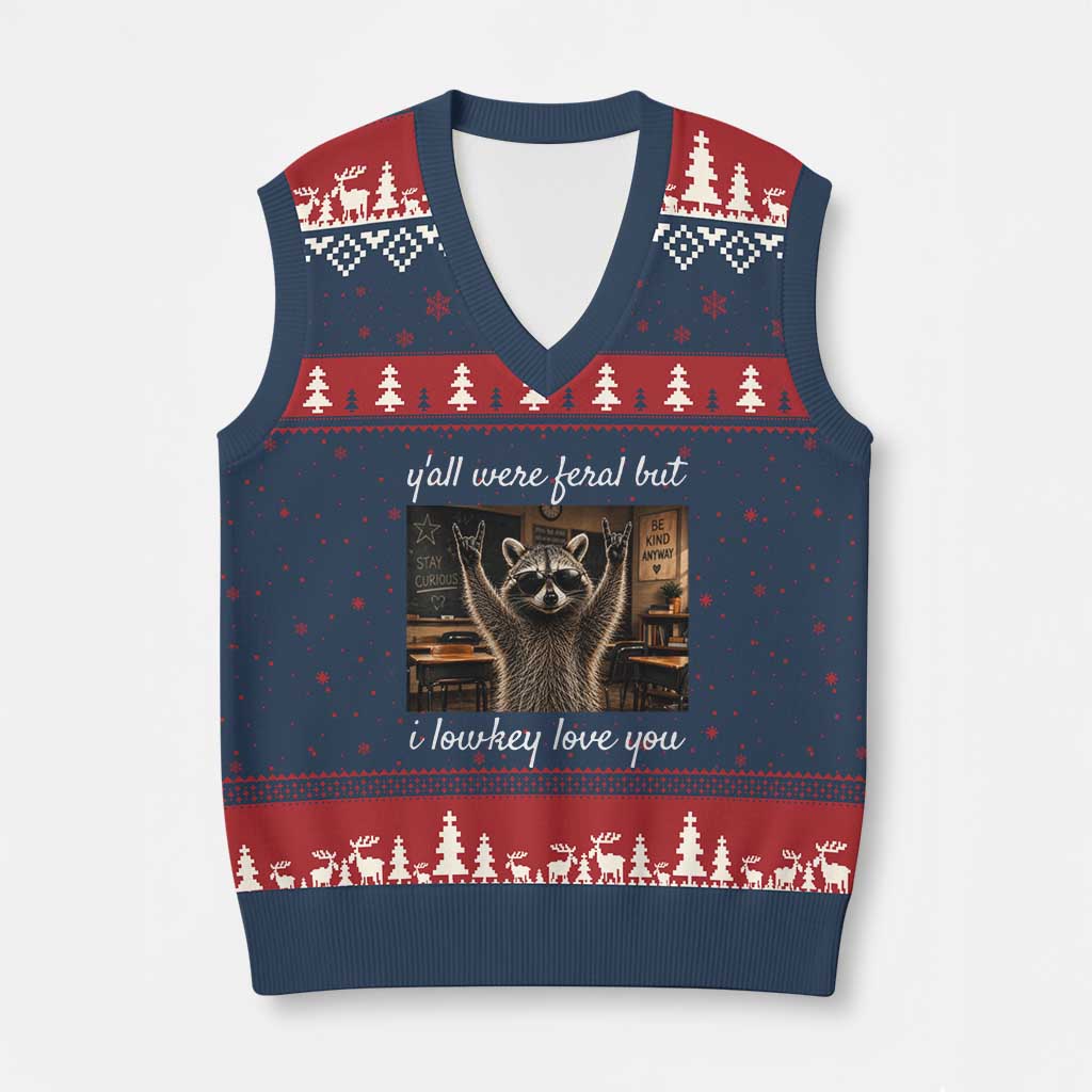 Y'all Were Feral But I Lowkey Love You V-Neck Knit Sweater Vest Funny Raccoon Teacher