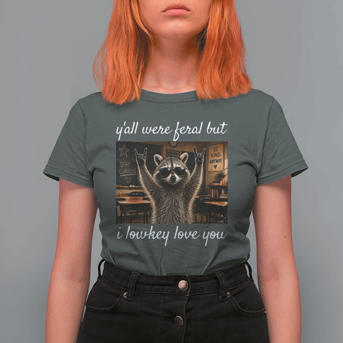 Y'all Were Feral But I Lowkey Love You T Shirt For Women Funny Raccoon Teacher