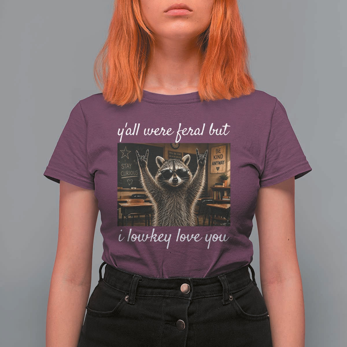 Y'all Were Feral But I Lowkey Love You T Shirt For Women Funny Raccoon Teacher