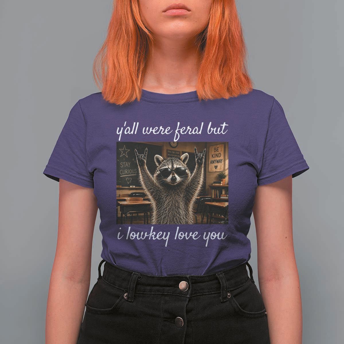 Y'all Were Feral But I Lowkey Love You T Shirt For Women Funny Raccoon Teacher