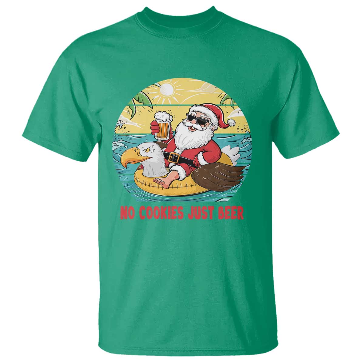 Funny Christmas In July T Shirt No Cookies Just Beer Santa Summer Season Eagle Float - Wonder Print Shop