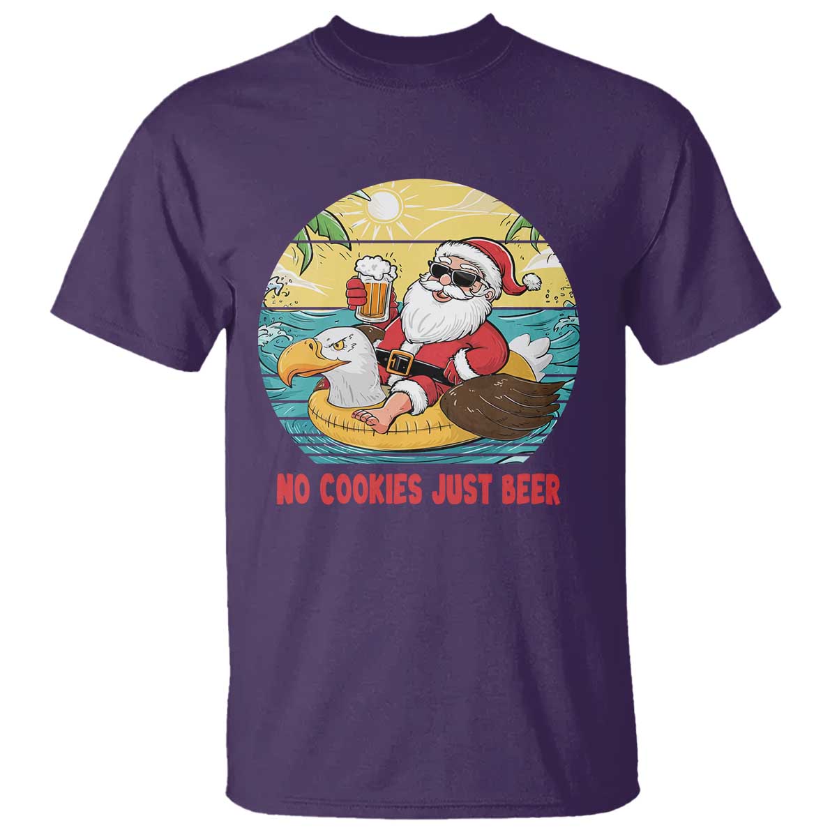 Funny Christmas In July T Shirt No Cookies Just Beer Santa Summer Season Eagle Float - Wonder Print Shop