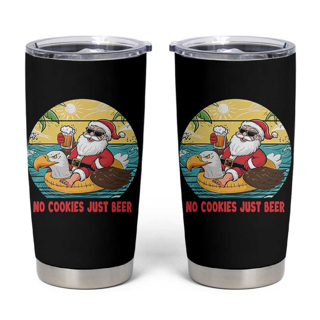 Funny Christmas In July Tumbler Cup No Cookies Just Beer Santa Summer Season Eagle Float - Wonder Print Shop