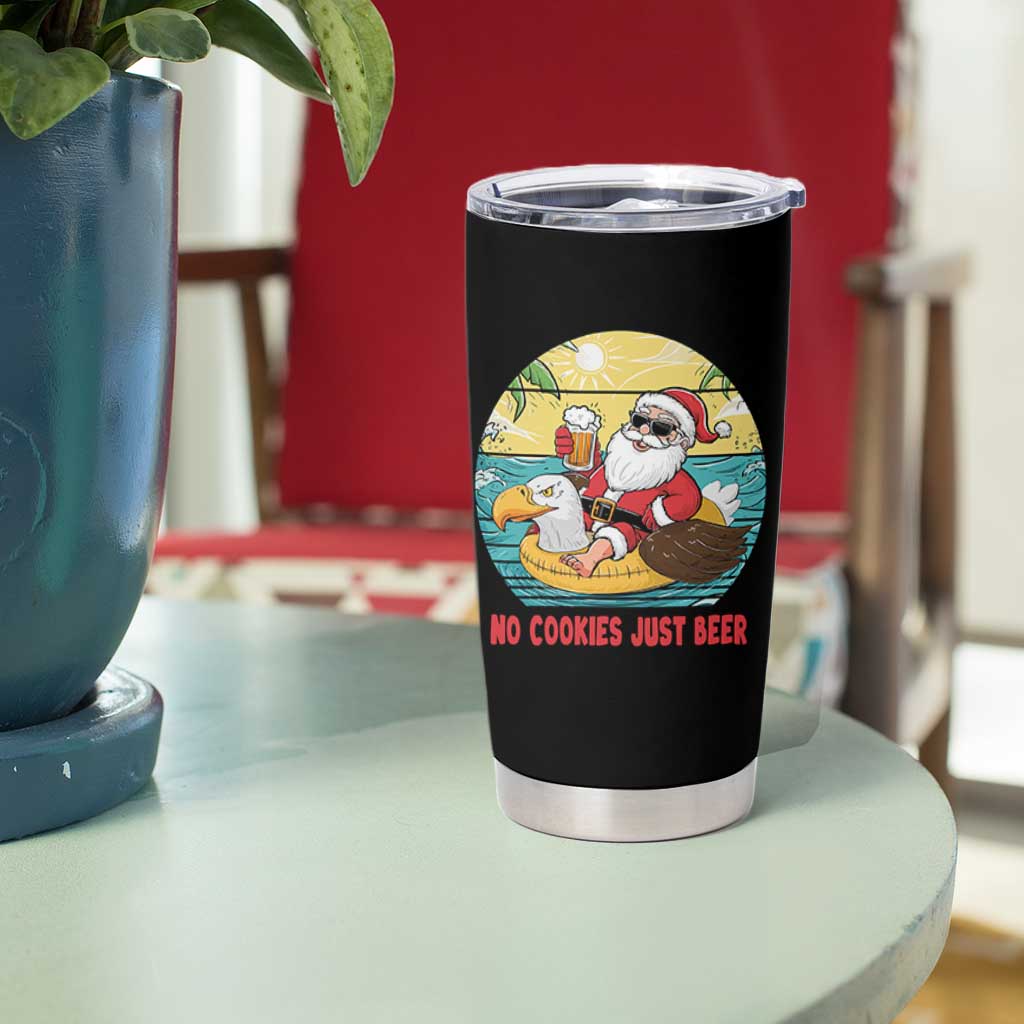 Funny Christmas In July Tumbler Cup No Cookies Just Beer Santa Summer Season Eagle Float - Wonder Print Shop