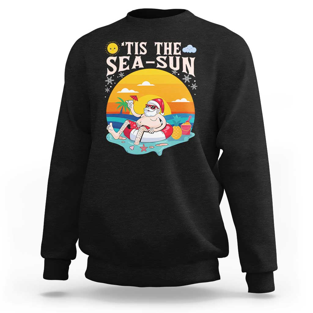 Funny Christmas In July Sweatshirt Tis The Sea Sun Santa Beach Summer Season Xmas - Wonder Print Shop