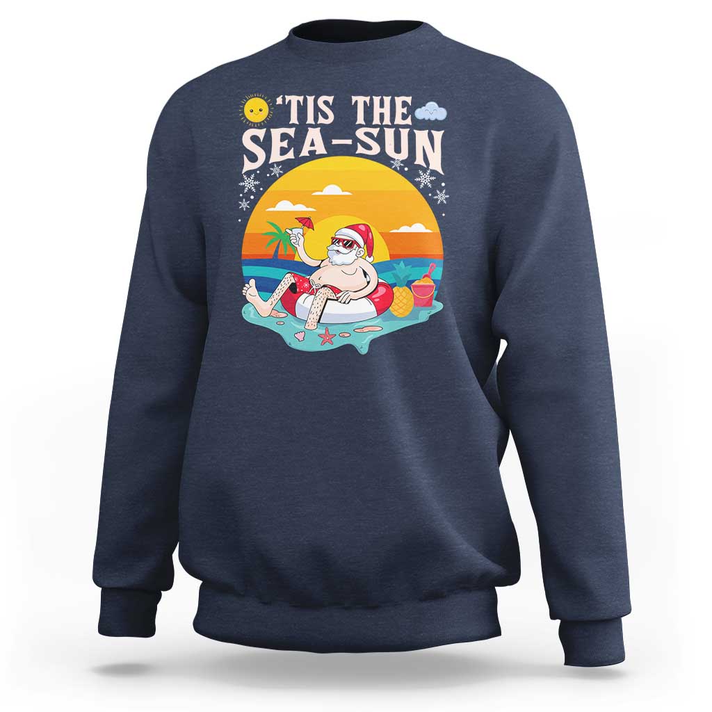 Funny Christmas In July Sweatshirt Tis The Sea Sun Santa Beach Summer Season Xmas - Wonder Print Shop
