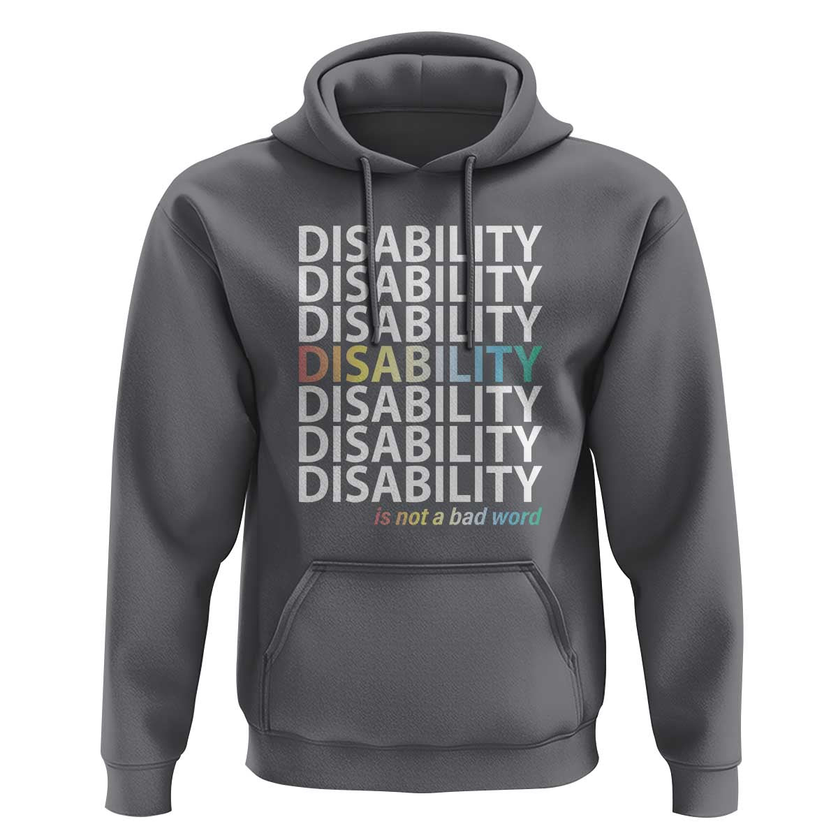 Disability Is Not A Bad Word Hoodie July Pride Month - Wonder Print Shop