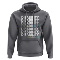Disability Is Not A Bad Word Hoodie July Pride Month - Wonder Print Shop