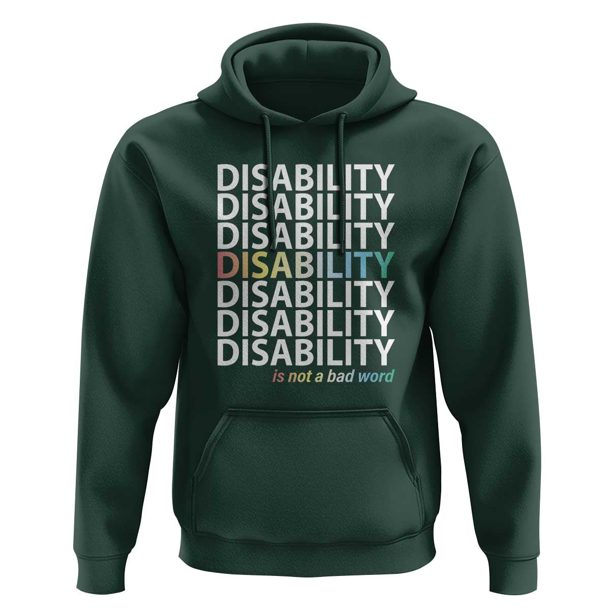 Disability Is Not A Bad Word Hoodie July Pride Month - Wonder Print Shop