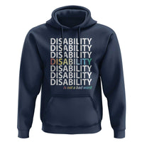 Disability Is Not A Bad Word Hoodie July Pride Month - Wonder Print Shop
