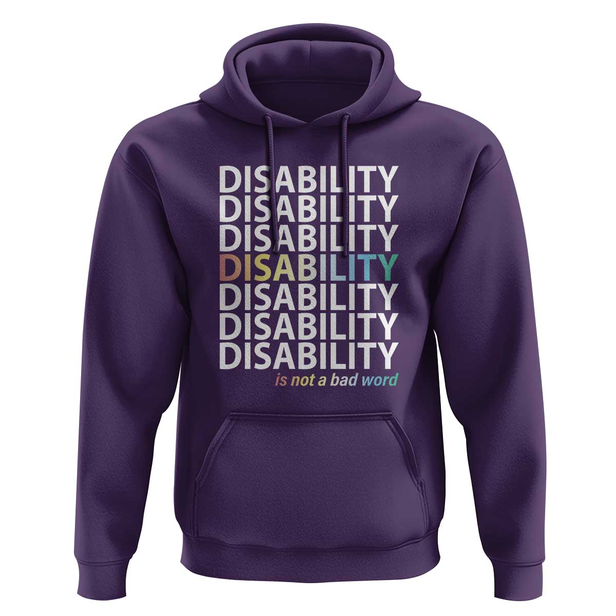 Disability Is Not A Bad Word Hoodie July Pride Month - Wonder Print Shop