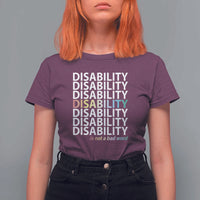 Disability Is Not A Bad Word T Shirt For Women July Pride Month - Wonder Print Shop