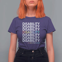 Disability Is Not A Bad Word T Shirt For Women July Pride Month - Wonder Print Shop