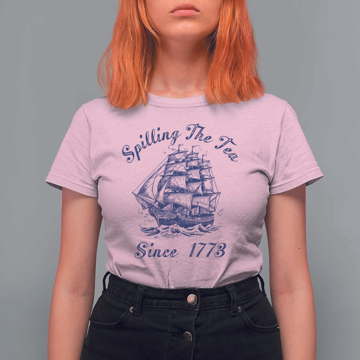 Funny 4th Of July T Shirt For Women Spilling The Tea Since 1773 History Ship - Wonder Print Shop
