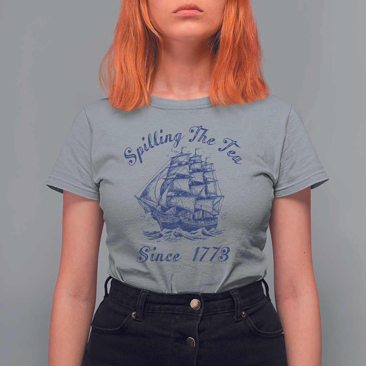 Funny 4th Of July T Shirt For Women Spilling The Tea Since 1773 History Ship - Wonder Print Shop
