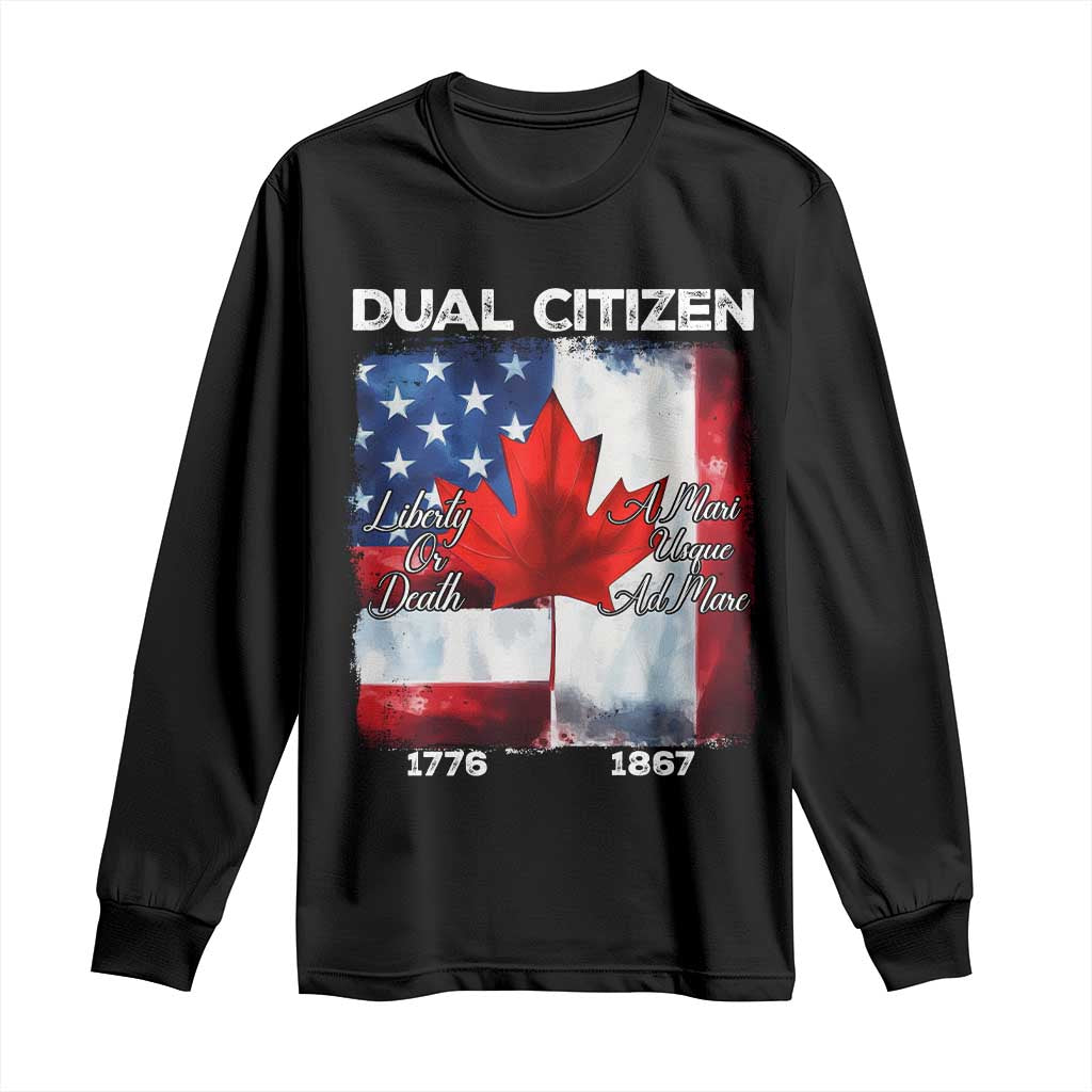 Funny Canadian American Long Sleeve Shirt Dual Citizen Liberty Or Death A Mari Usque Ad Mare - Wonder Print Shop