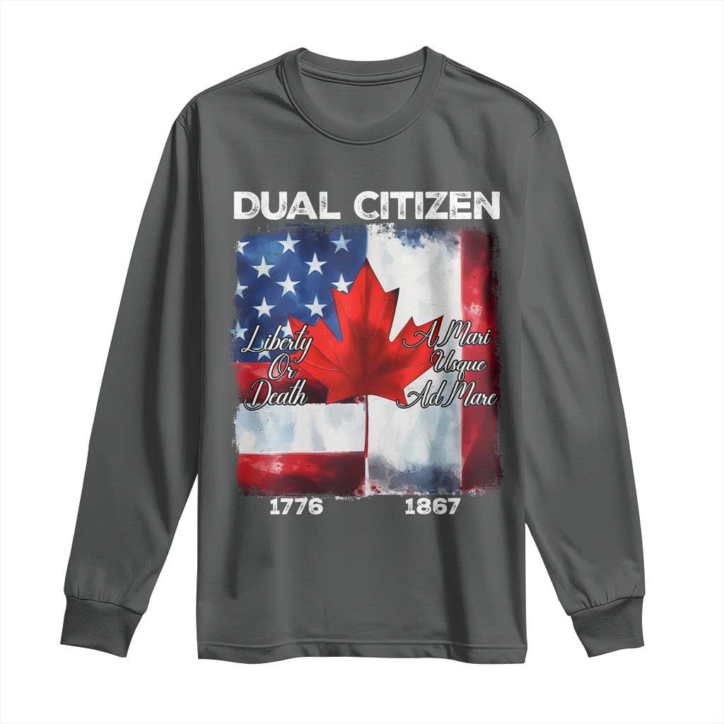 Funny Canadian American Long Sleeve Shirt Dual Citizen Liberty Or Death A Mari Usque Ad Mare - Wonder Print Shop