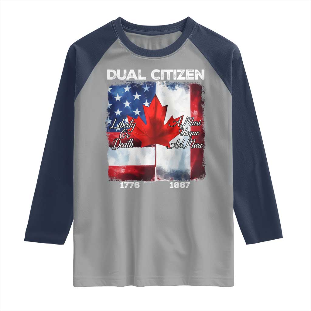 Funny Canadian American Raglan Shirt Dual Citizen Liberty Or Death A Mari Usque Ad Mare - Wonder Print Shop