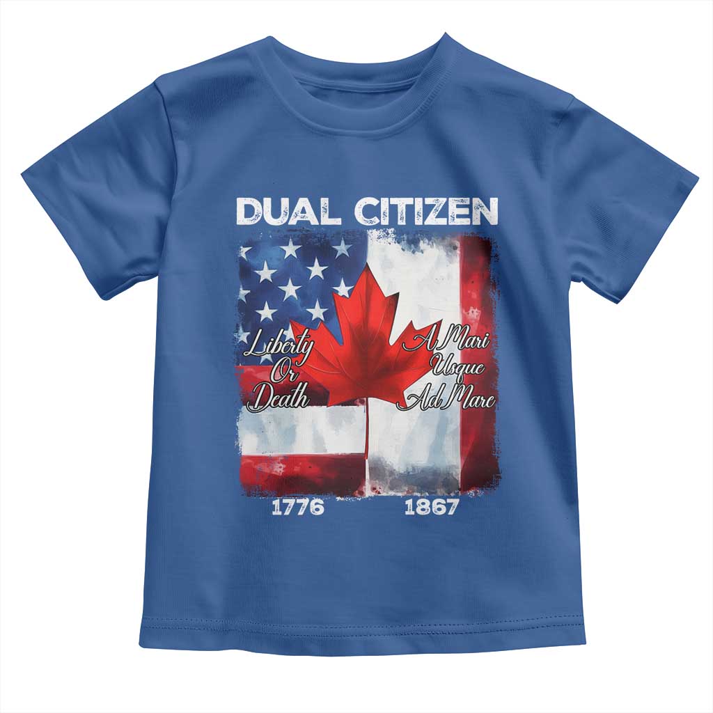 Funny Canadian American Toddler T Shirt Dual Citizen Liberty Or Death A Mari Usque Ad Mare - Wonder Print Shop