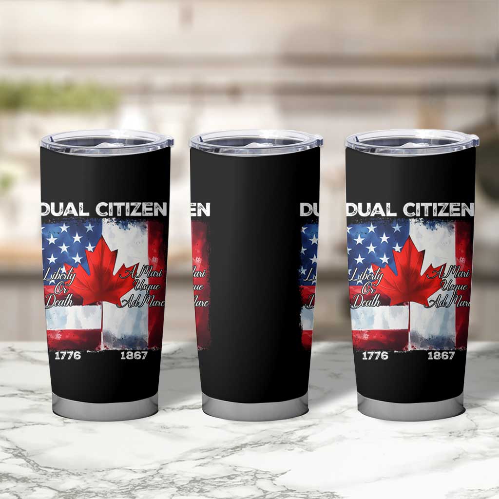 Funny Canadian American Tumbler Cup Dual Citizen Liberty Or Death A Mari Usque Ad Mare - Wonder Print Shop