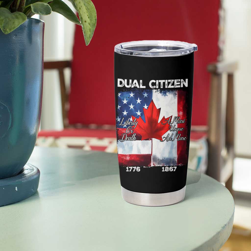 Funny Canadian American Tumbler Cup Dual Citizen Liberty Or Death A Mari Usque Ad Mare - Wonder Print Shop