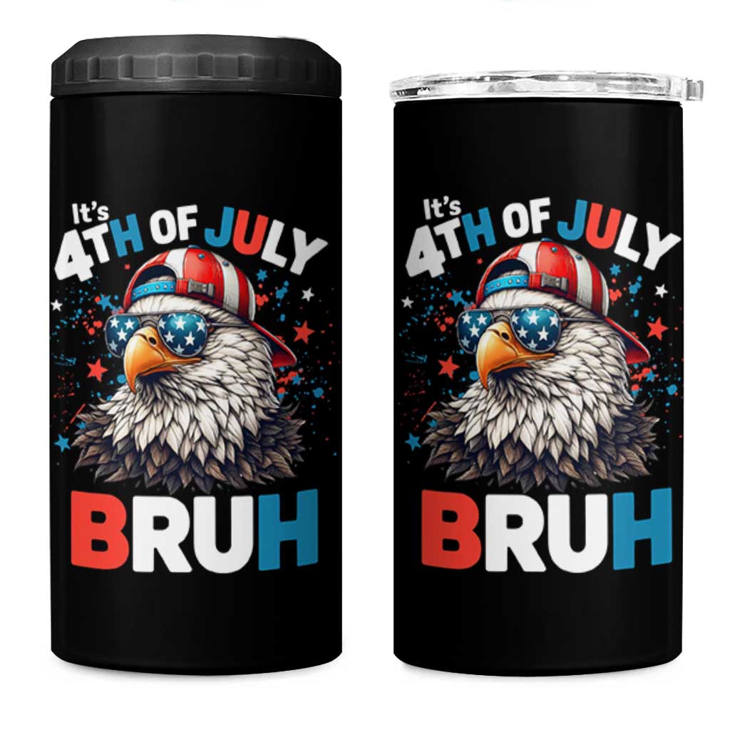 Funny Eagle It's 4th Of July Bruh 4 in 1 Can Cooler Tumbler Patriotic Bald Eagle American Flag - Wonder Print Shop