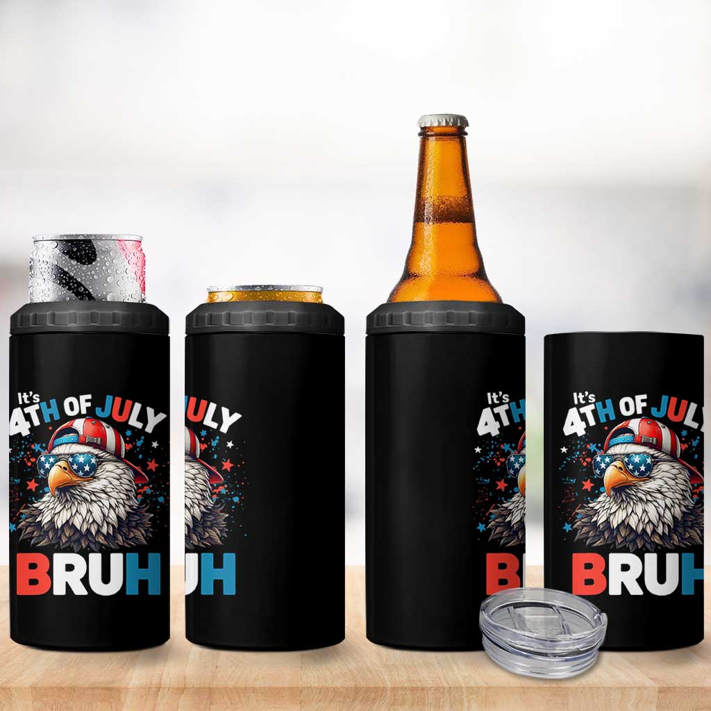 Funny Eagle It's 4th Of July Bruh 4 in 1 Can Cooler Tumbler Patriotic Bald Eagle American Flag - Wonder Print Shop