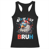 Funny Eagle It's 4th Of July Bruh Racerback Tank Top Patriotic Bald Eagle American Flag - Wonder Print Shop