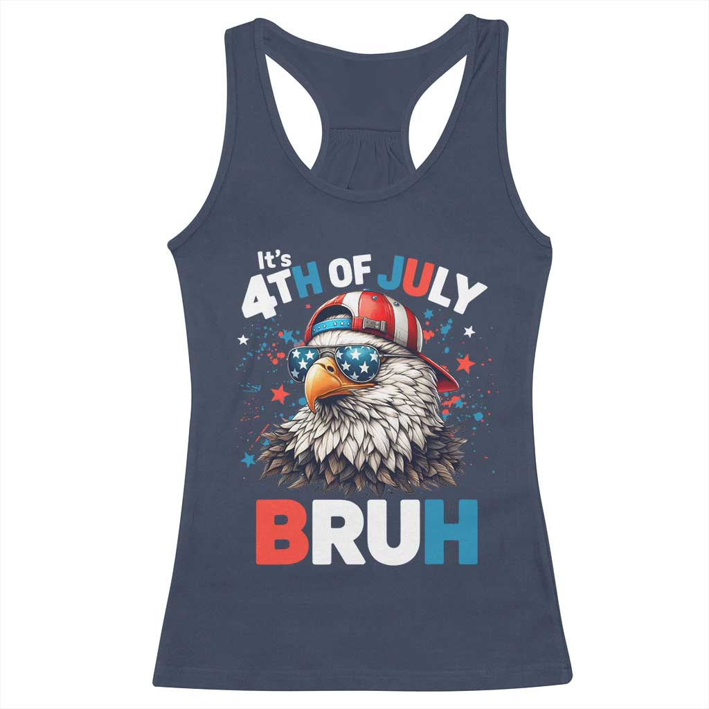 Funny Eagle It's 4th Of July Bruh Racerback Tank Top Patriotic Bald Eagle American Flag - Wonder Print Shop