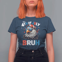 Funny Eagle It's 4th Of July Bruh T Shirt For Women Patriotic Bald Eagle American Flag - Wonder Print Shop
