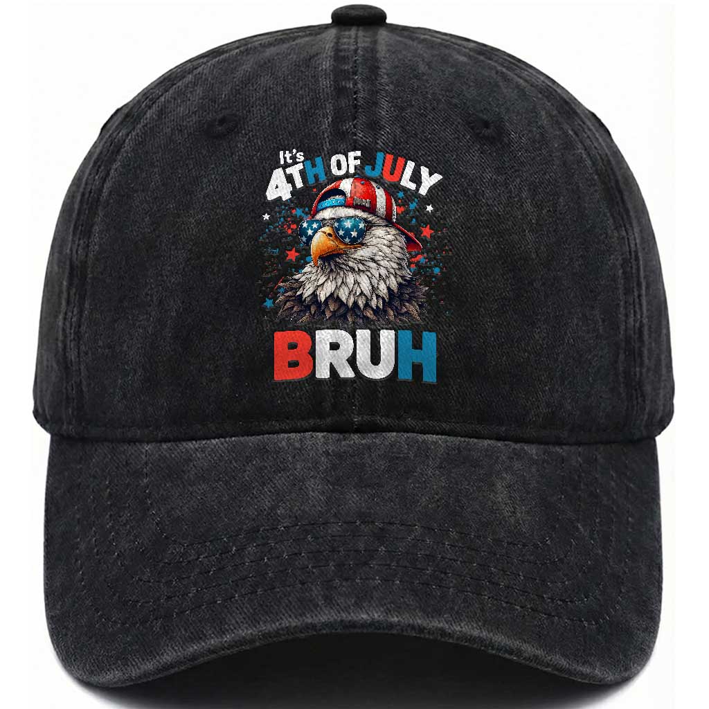 Funny Eagle It's 4th Of July Bruh Washed Cotton Baseball Cap Patriotic Bald Eagle American Flag