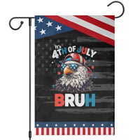 Funny Eagle It's 4th Of July Bruh Garden Flag Patriotic Bald Eagle American Flag