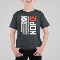 Funny Nope No Kings Vintage American Flag T Shirt For Kid - Wonder Print Shop