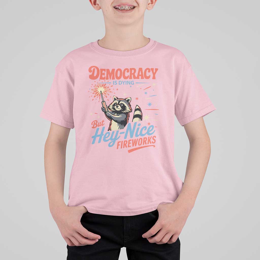 Funny Democracy Is Dying But Hey Nice Fireworks T Shirt For Kid Racoon 4th Of July - Wonder Print Shop