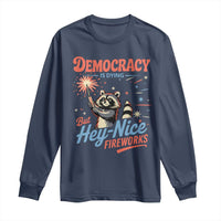Funny Democracy Is Dying But Hey Nice Fireworks Long Sleeve Shirt Racoon 4th Of July - Wonder Print Shop