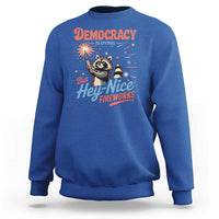 Funny Democracy Is Dying But Hey Nice Fireworks Sweatshirt Racoon 4th Of July - Wonder Print Shop