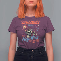 Funny Democracy Is Dying But Hey Nice Fireworks T Shirt For Women Racoon 4th Of July - Wonder Print Shop